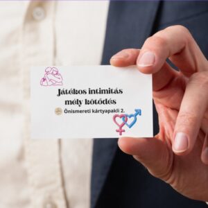 Játékos intimitás mély kötődés 2. - Önismereti kártyapakli